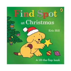 Book - Find Spot at Christmas. A Lift-the-Flap Book