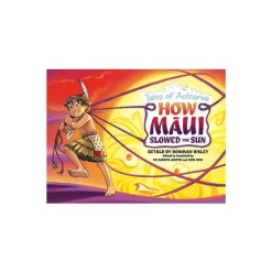Book - How Maui Slowed the Sun - Tales of Aotearoa 2