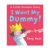 Book - I Want My Dummy!