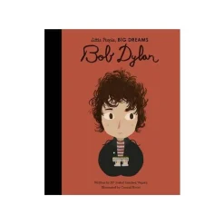 Little People, Big Dreams Book - Bob Dylan